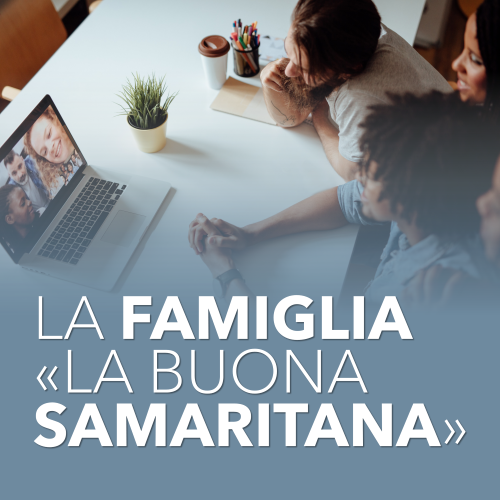 La famiglia: la buona samaritana