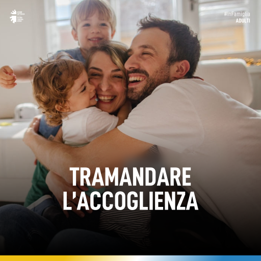 Tramandare l’accoglienza